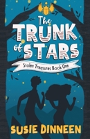 The Trunk of Stars (Stolen Treasures Book 1) 0620841125 Book Cover