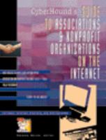 Cyberhound's Guide to Associations and Nonprofit Organizations on the Internet 0787610224 Book Cover