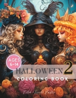 Halloween Coloring Book for girls 2: 6 to 14 Ages B0CG8BPVLS Book Cover