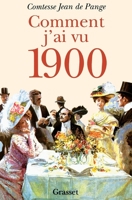 Comment j'Ai Vu 1900 2246028523 Book Cover