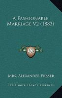 A Fashionable Marriage V2 1164525689 Book Cover