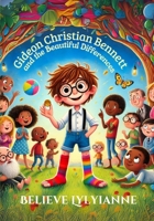 Gideon Christian Bennett: And the beautiful differences B0DZMLN85Z Book Cover