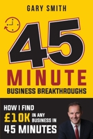 How I find Business by 10k in 45 Minutes: Without Spending A Penny 1726364119 Book Cover