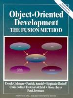 Object-Oriented Development: The Fusion Method 0133388239 Book Cover
