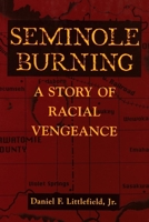 Seminole Burning: A Story of Racial Vengeance 0878059237 Book Cover