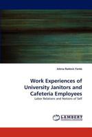 Work Experiences of University Janitors and Cafeteria Employees 3843382646 Book Cover