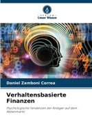 Verhaltensbasierte Finanzen: Psychologische Tendenzen der Anleger auf dem Aktienmarkt 6206245942 Book Cover