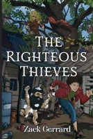 The Righteous Thieves 1837941033 Book Cover