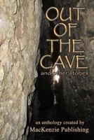 Out of the Cave: and other stories 1927529298 Book Cover