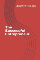 The Successful Entrepreneur B0CQK2NWM9 Book Cover