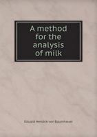 A method for the analysis of milk 1175961140 Book Cover