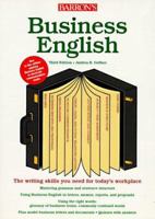 Business English: A Complete Guide to Developing an Effective Business Writing Style 0764102788 Book Cover