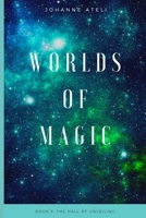 Worlds Of Magic: Book 3: The Hall Of Unveiling B0B8B9BK58 Book Cover