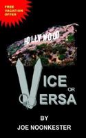 Hollywood. . .Vice or Versa 0759688907 Book Cover