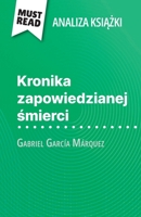 Kronika zapowiedzianej smierci ksiazka Gabriel García Márquez (Analiza ksiazki): Pelna analiza i szczególowe podsumowanie pracy (Polish Edition) 2808616333 Book Cover