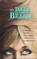 My Date With A Beatle: Just George to Me 1637610106 Book Cover