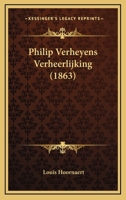 Philip Verheyens Verheerlijking (1863) 1167411196 Book Cover