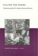 Filling the Ranks: Transforming the US Military System (BCSIA Studies in International Security) 0262232391 Book Cover