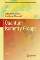 Quantum Isometry Groups 8132236653 Book Cover