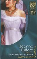 His Counterfeit Condesa (Mills & Boon Historical) 0263882594 Book Cover