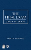 The Final Exam: Letters to Our Students 1592646239 Book Cover