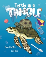 Turtle in a Tangle 1916273602 Book Cover