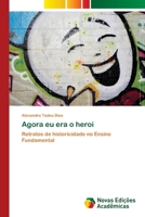 Agora eu era o heroi 6130158092 Book Cover