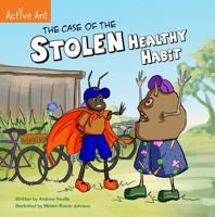 The Case of the Stolen Healthy Habit 0645971839 Book Cover