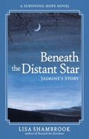 Beneath the Distant Star 1947727435 Book Cover