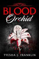 Blood Orchid 1535605359 Book Cover