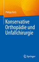 Konservative Orthopädie und Unfallchirurgie (German Edition) 3662729326 Book Cover