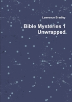 Bible Mysteries 1 Unwrapped 1409282406 Book Cover