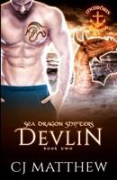Devlin: Sea Dragon Shifters Book 2: Sea Dragon Shifters Book 2 0999464035 Book Cover