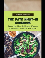 THE DATE NIGHT-IN COOKBOOK: Discover Several Easy and Wholesome Meals to Cook on Date Nights. B096M1LB9C Book Cover