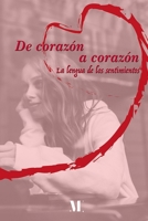 De corazón a corazón: La lengua de los sentimientos B086PTFLTC Book Cover