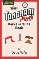 Tangram Fury Parks & Sites Book (Tangram Fury Puzzle Book) 1514190230 Book Cover