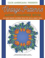 Vintage Patterns: Adult Coloring Book: 44 Beautiful Nature-Inspired Vintage Patterns from the Victorian & Edwardian Eras 1944633030 Book Cover