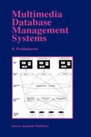 Multimedia Database Management Systems (The Springer International Series in Engineering and Computer Science)