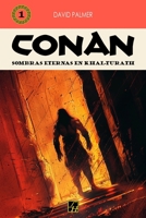 Sombras eternas en Khal-Turath (Nuevas aventuras de Conan) (Spanish Edition) B0DZ6MB5FB Book Cover