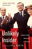 Unlikely Insider: A West Coast Advocate in Ottawa 022801624X Book Cover