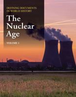 Defining Documents in World History: The Nuclear Age 1637004001 Book Cover