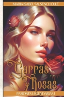 Garras y Rosas: Romance histórico B0C9SHK6M9 Book Cover