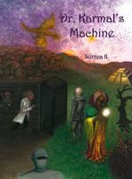 Doctor Karmal's Machine 1945669586 Book Cover