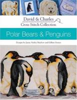 Polar Bears and Penguins (David & Charles Cross Stitch Collection) 0715320408 Book Cover