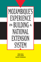 Mozambique's Experience in Building a National Extension System 0870137638 Book Cover