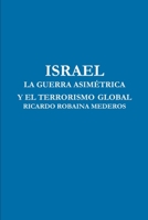 Israel La Guerra Asimetrica y El Terrorismo Global 1507644280 Book Cover