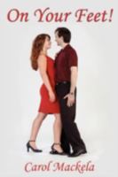 On Your Feet! 0595529232 Book Cover