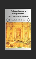 Sabedoria Para a Prosperidade: 10 Lições do Rei Salomão B0C7J78V1S Book Cover