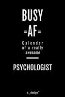 Calendar 2020 for Psychologists / Psychologist: Weekly Planner / Diary / Journal for the whole year. Space for Notes, Journal Writing, Event Planning, Quotes and Memories 171336249X Book Cover