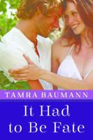 It Had to Be Fate 1503934659 Book Cover
